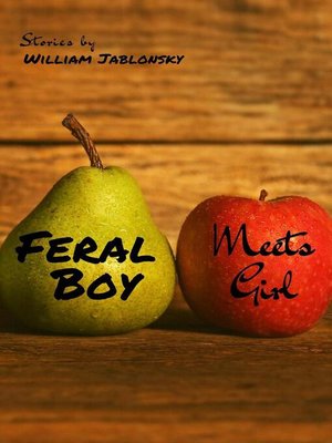 cover image of Feral Boy Meets Girl